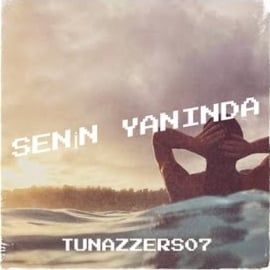 Tunazzers07 – Senin Yanında Mp3 Dinle & İndir | Mp3sayar