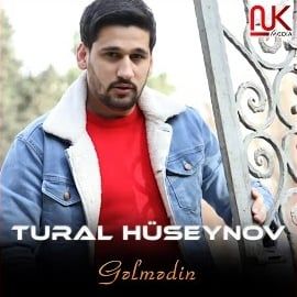 Tural Hüseynov – Gelmedin Mp3 Dinle & İndir | Mp3sayar