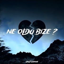 Umut Capone – Ne Oldu Bize Mp3 Dinle & İndir | Mp3sayar