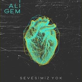 Ali Gem – Sevesimiz Yok Mp3 Dinle & İndir | Mp3sayar