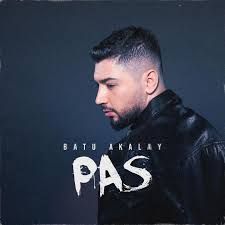 Batu Akalay – Pas Mp3 Dinle & İndir | Mp3sayar