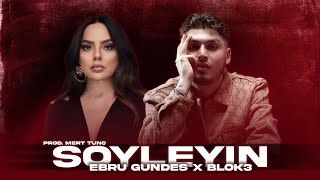 Ebru Gündeş – Söyleyin ft Blok3 Mp3 Dinle & İndir | Mp3sayar