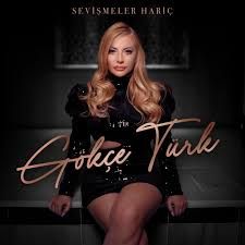 Gökçe Türk – Sevişmeler Hariç Mp3 Dinle & İndir | Mp3sayar