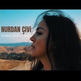 Nurdan Çivi – Yolumuz Gurbete Dustu Mp3 Dinle & İndir | Mp3sayar