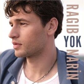 Ragıb Narin – Yok Yok Mp3 Dinle & İndir | Mp3sayar