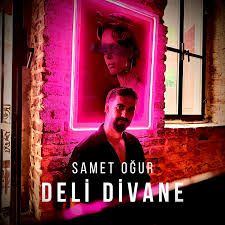 Samet Oğur – Deli Divane Mp3 Dinle & İndir | Mp3sayar