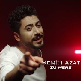 Semih Azat – Zu Were Mp3 Dinle & İndir | Mp3sayar