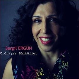 Serpil Ergün – Çığrışır Bülbüller Mp3 Dinle & İndir | Mp3sayar