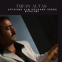 Tufan Altaş – Gülende Yar Gülende Niğde Bağları Mp3 Dinle & İndir | Mp3sayar