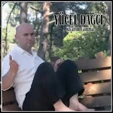 Yücel Dağcı – Kıyarım Canıma Mp3 Dinle & İndir | Mp3sayar