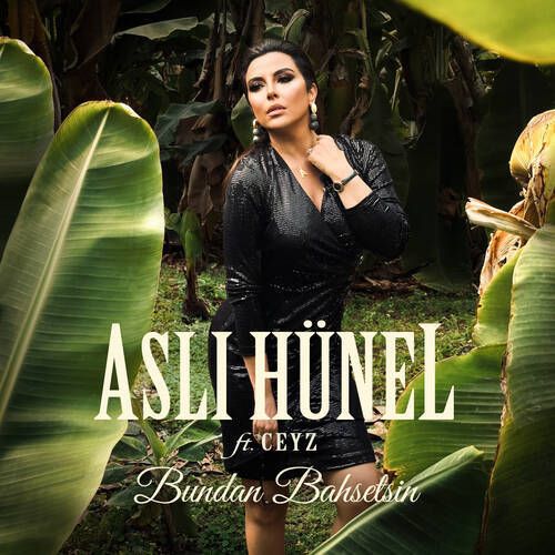 Aslı Hünel – Bundan Bahsetsin ft Ceyz Mp3 Dinle & İndir | Mp3sayar