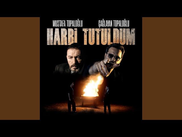 Çağlayan Topaloğlu – Harbi Tutuldum ft Mustafa Topaloğlu Mp3 Dinle & İndir | Mp3sayar