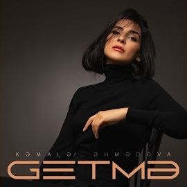 Kemale Ehmedova – Getme Remix Mp3 Dinle & İndir | Mp3sayar