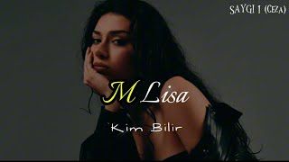 M Lisa – Kim Bilir Mp3 Dinle & İndir | Mp3sayar