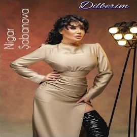 Nigar Sabanova – Dilberim Mp3 Dinle & İndir | Mp3sayar