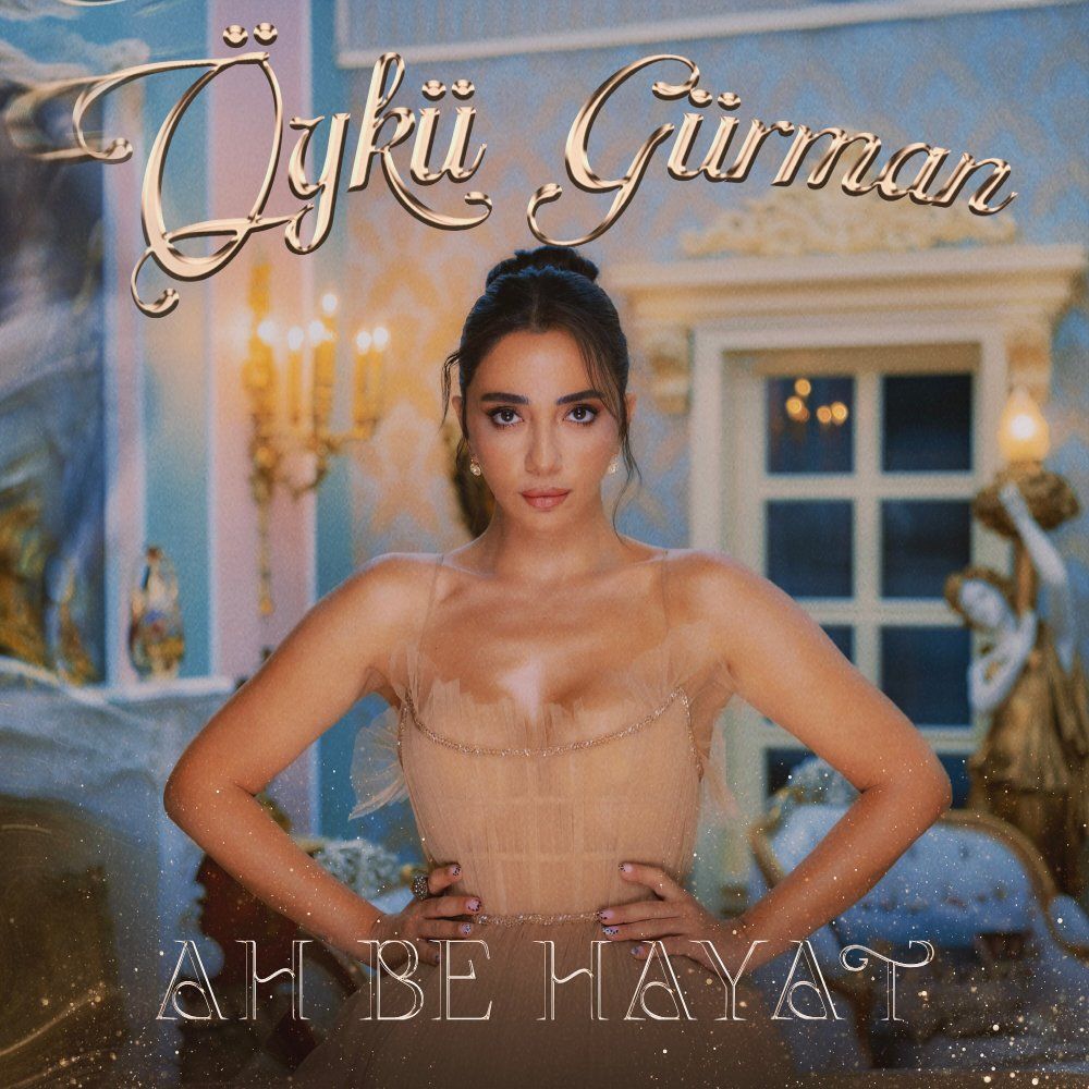 Öykü Gürman – Ah Be Hayat Mp3 Dinle & İndir | Mp3sayar