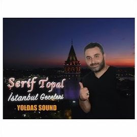 Şerif Topal – İstanbul Geceleri Mp3 Dinle & İndir | Mp3sayar