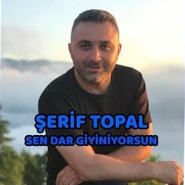 Şerif Topal – Sen Dar Giyiniyorsun Mp3 Dinle & İndir | Mp3sayar