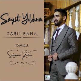 Seyit Yıldırım – Sarıl Bana Sarılalım Mp3 Dinle & İndir | Mp3sayar