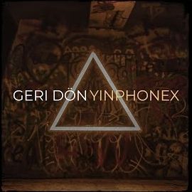 Yinphonex – Geri Dön Mp3 Dinle & İndir | Mp3sayar