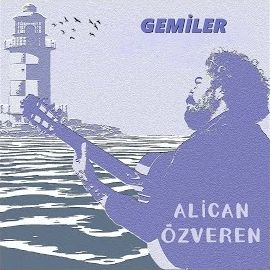 Alican Özveren – Gemiler Mp3 Dinle & İndir | Mp3sayar