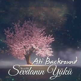 Ati Backround – Sevdanın Yükü Akustik Versiyon Mp3 Dinle & İndir | Mp3sayar