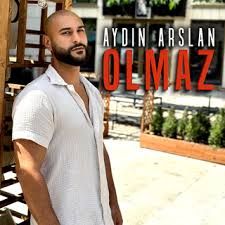 Aydın Arslan – Olmaz Mp3 Dinle & İndir | Mp3sayar