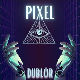 Dublör – Pixel Mp3 Dinle & İndir | Mp3sayar