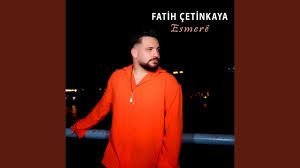 Fatih Çetinkaya – Esmere Mp3 Dinle & İndir | Mp3sayar