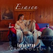 İmren Çapanoğlu – Esasen Gülben Ergen Cover Mp3 Dinle & İndir | Mp3sayar