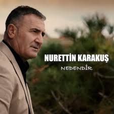 Nurettin Karakuş – Nedendir Mp3 Dinle & İndir | Mp3sayar