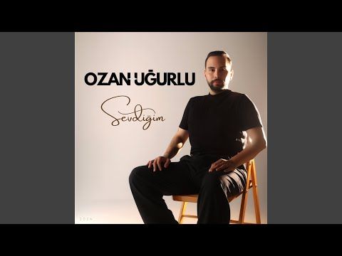 Ozan Uğurlu – Sevdiğim Mp3 Dinle & İndir | Mp3sayar