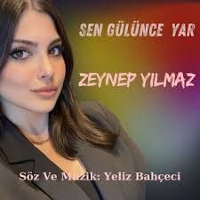 Zeynep Yılmaz – Sen Gülünce Yar Mp3 Dinle & İndir | Mp3sayar