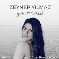 Zeynep Yılmaz – Yokla Var Arası Mp3 Dinle & İndir | Mp3sayar