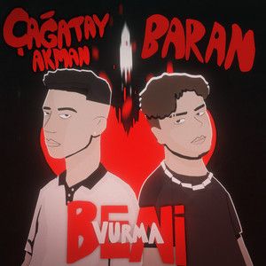 Baran – Beni Vurma ft Çağatay Akman Mp3 Dinle & İndir | Mp3sayar