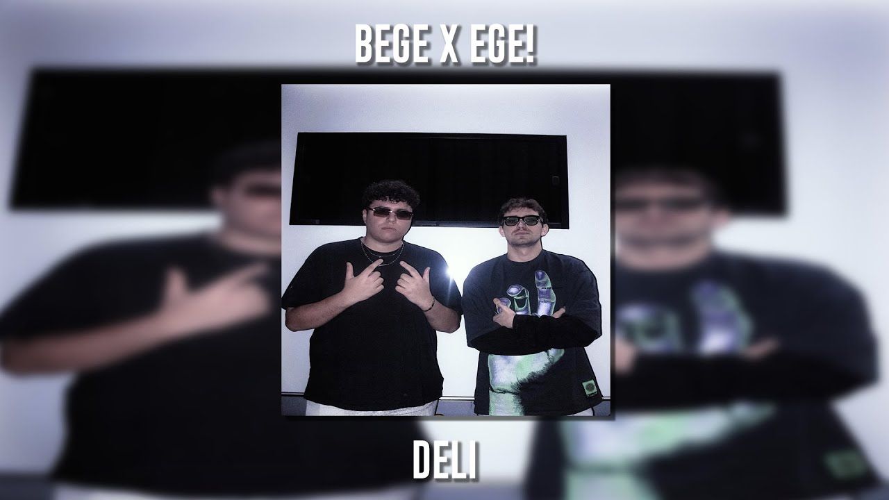 Bege – Deli ft EGE Mp3 Dinle & İndir | Mp3sayar