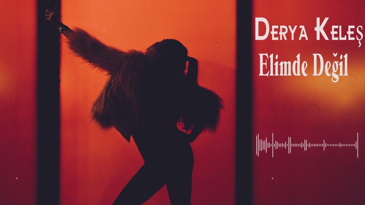 Derya Keleş – Elimde Değil Mp3 Dinle & İndir | Mp3sayar