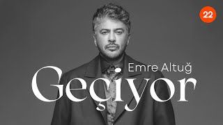 Emre Altuğ – Geçiyor Mp3 Dinle & İndir | Mp3sayar