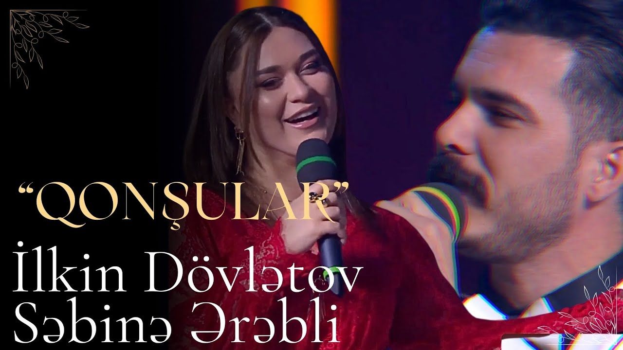 İlkin Dövletov – Qonşular ft Sebine Erebli Mp3 Dinle & İndir | Mp3sayar