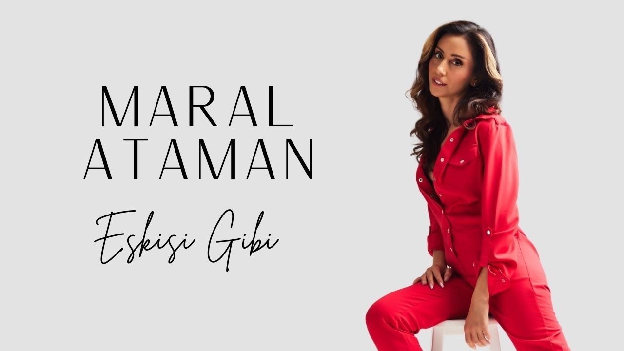 Maral Ataman – Eskisi Gibi Mp3 Dinle & İndir | Mp3sayar