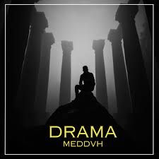 MEDDVH – Drama Mp3 Dinle & İndir | Mp3sayar