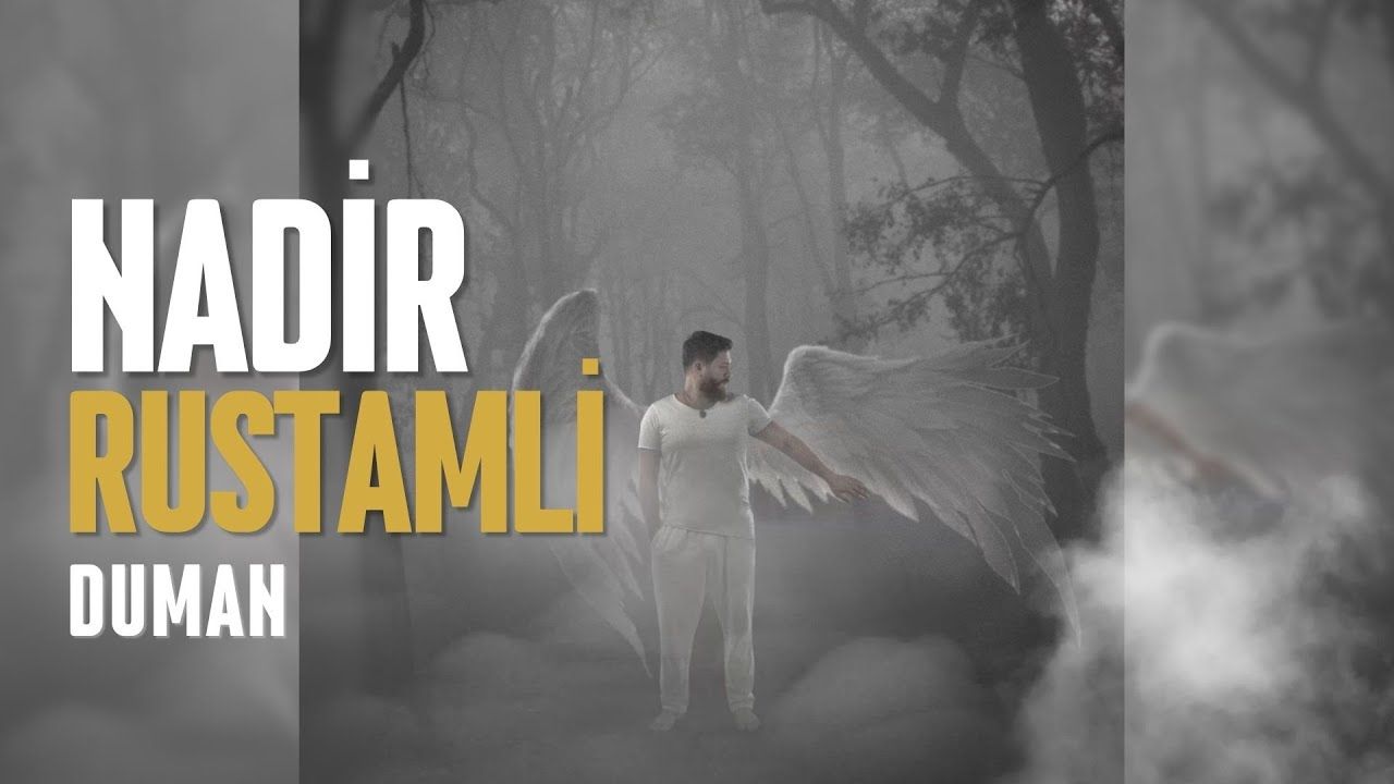 Nadir Rustamli – Duman Mp3 Dinle & İndir | Mp3sayar