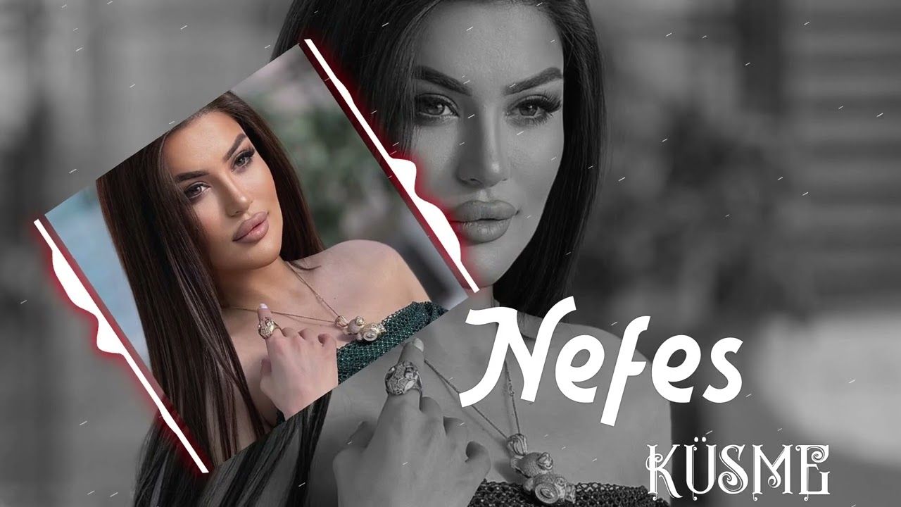 Nefes – Küsme Mp3 Dinle & İndir | Mp3sayar