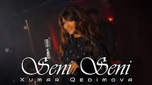 Xumar Qedimova – Seni Seni Mp3 Dinle & İndir | Mp3sayar