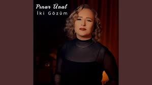 Pınar Ünal – İki Gözüm Mp3 Dinle & İndir | Mp3sayar