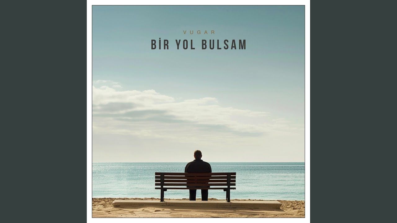 Vugar – Bir Yol Bulsam Mp3 Dinle & İndir | Mp3sayar