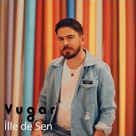 Vugar – İlle De Sen Mp3 Dinle & İndir | Mp3sayar