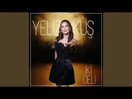 Yeliz Kuş – İki Deli Mp3 Dinle & İndir | Mp3sayar