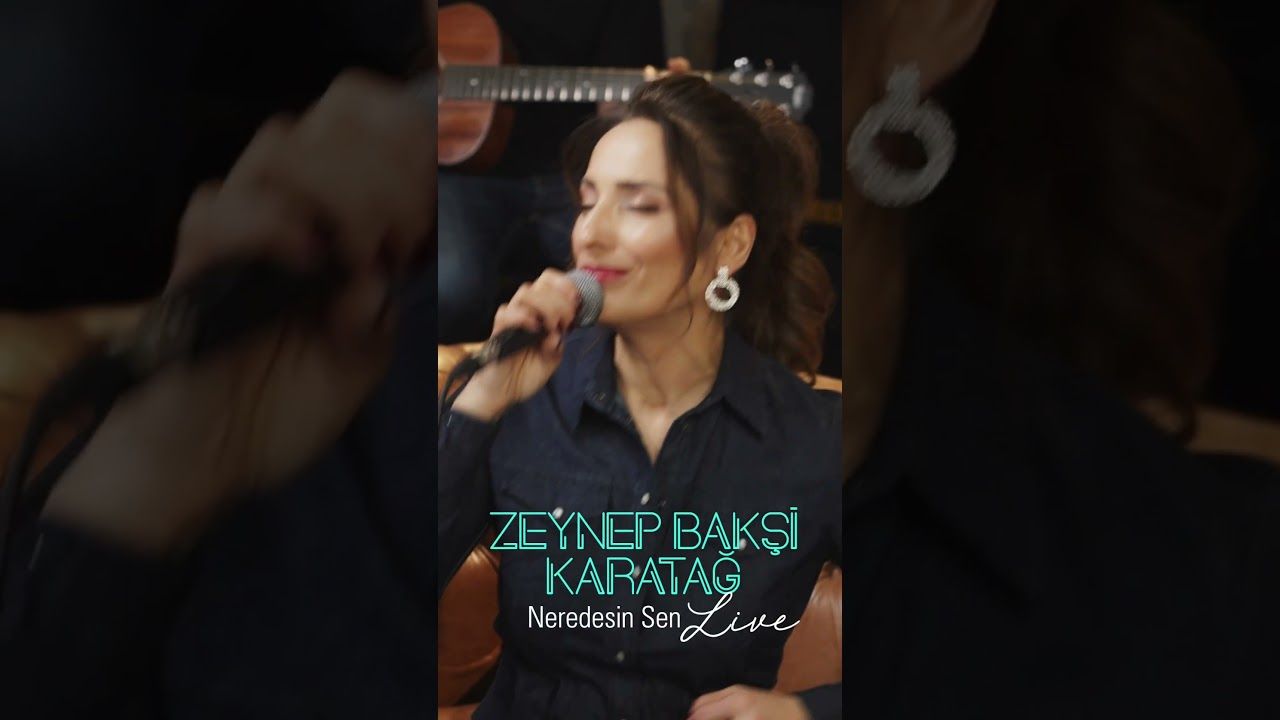 Zeynep Bakşi Karatağ – Neredesin Sen Live Mp3 Dinle & İndir | Mp3sayar